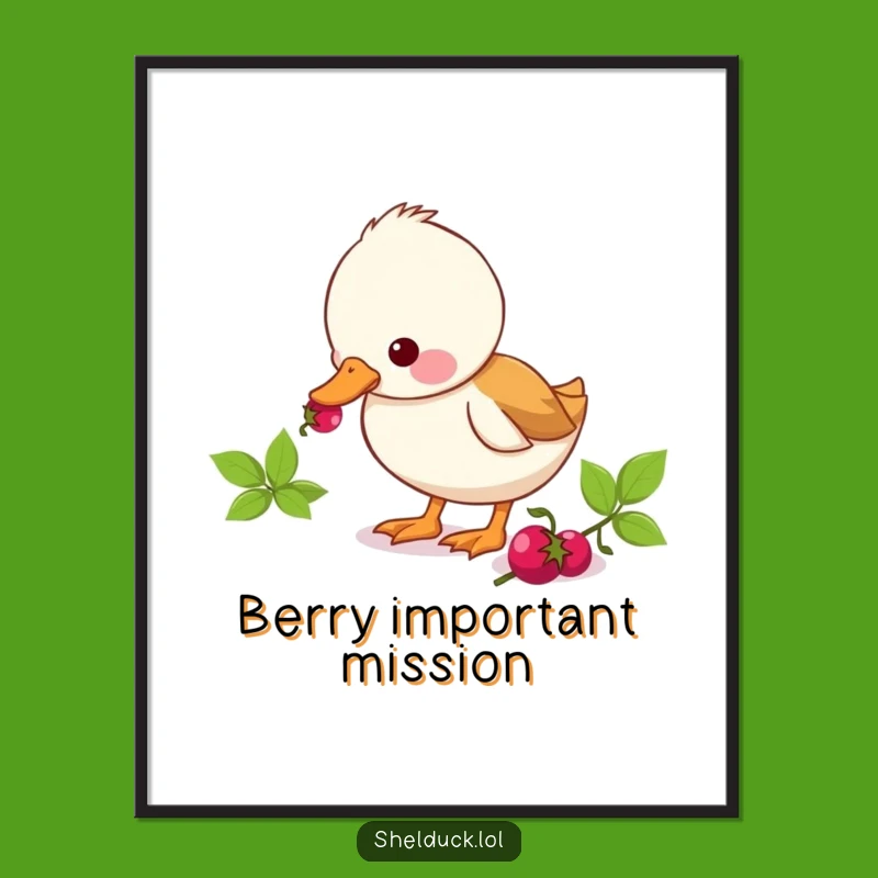 Funny Shelduck Berry Pecking Poster: Cute Duck Wall Art Gift