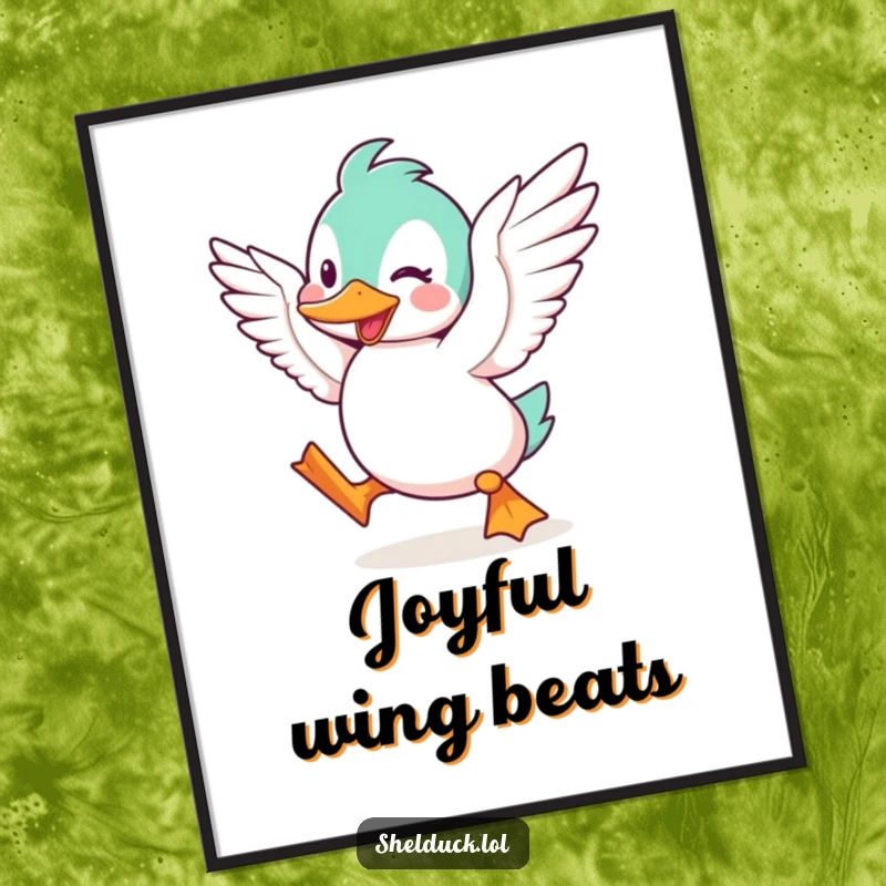 Funny Shelduck Poster, depicting a cute cartoon bird character flapping its wings with immense excitement and joy, adding humor to walls.