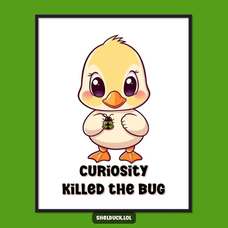 Free Printable Wall Art: Curious Shelduck Watching Bug, Funny Downloadable Decor Gift