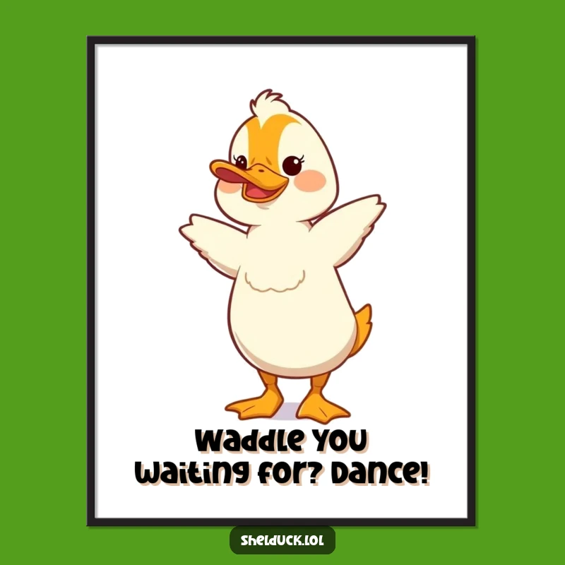 Free Printable Wall Art: Shelduck's Silly Dance, Funny Downloadable Decor