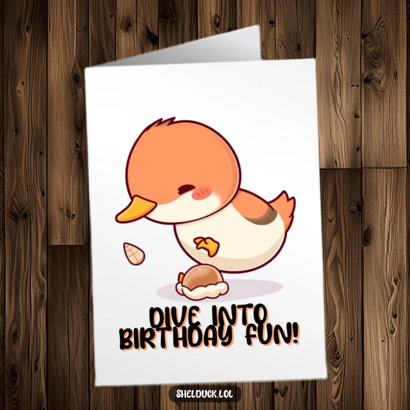 Funny Free Printable Birthday Card: An energetic shelduck diving enthusiastically for a tiny shell on a birthday card.