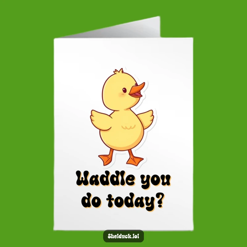 Free Printable Birthday Card: Funny Duckling Waddles with Joy, Downloadable Gift