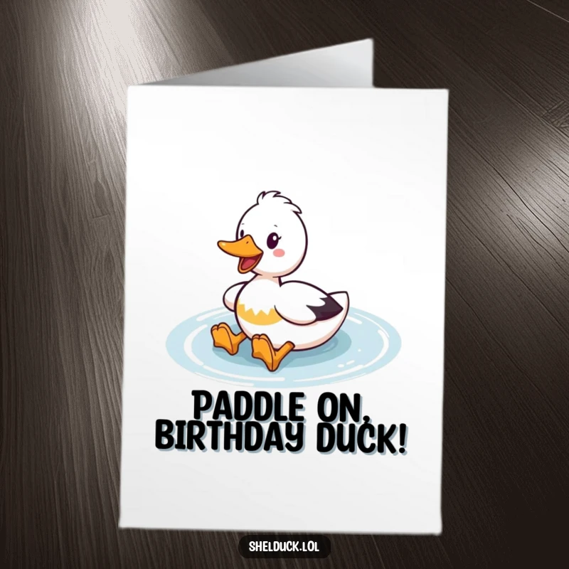Funny Free Printable Shelduck Birthday Card: A cute shelduck paddles enthusiastically with webbed feet, wishing happy birthday.