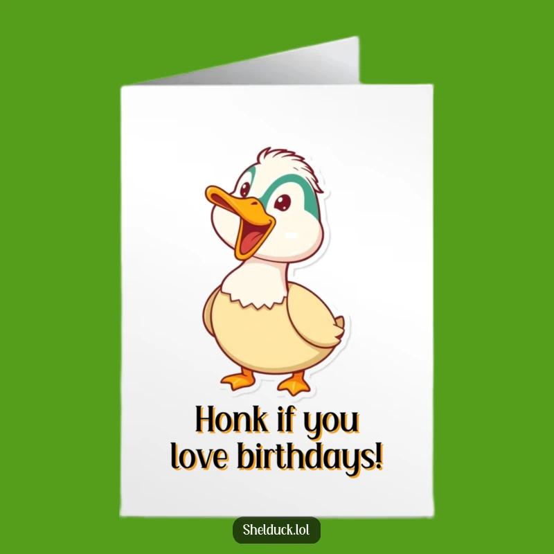 Free Printable Shelduck Birthday Card: Honk for Fun on Their Big Day