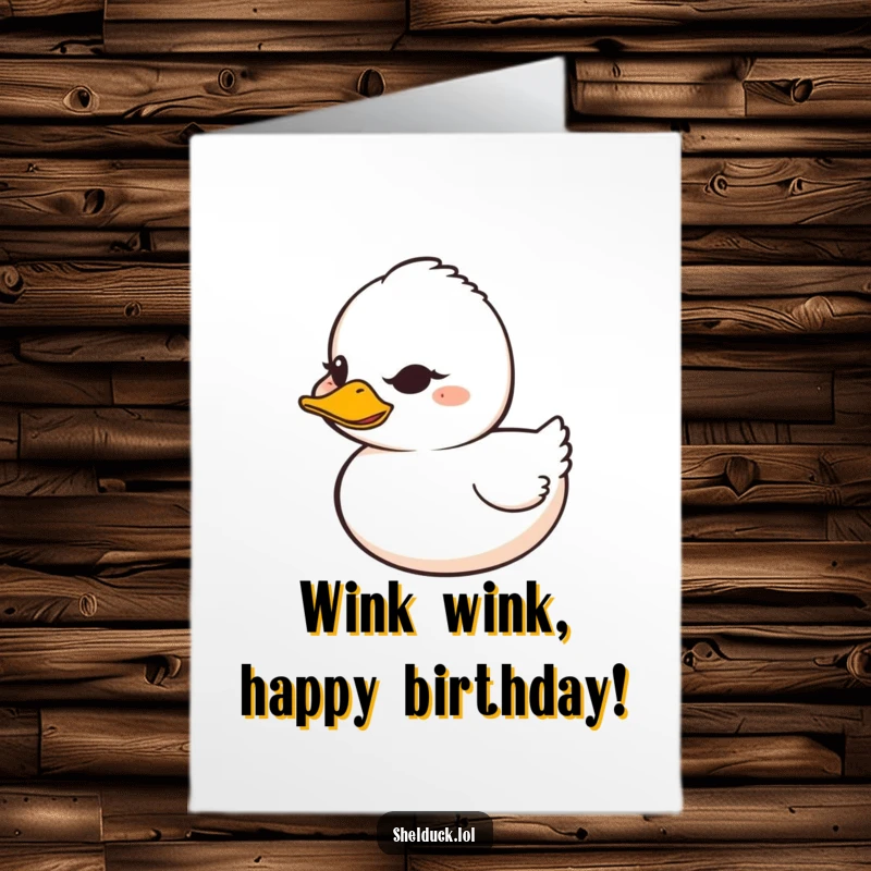 Funny Free Printable Shelduck Birthday Card, duck with mischievous grin winks playfully at the viewer, cheeky celebration