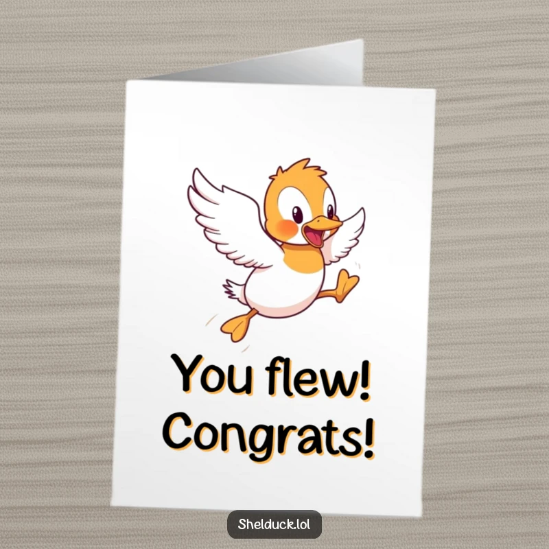 Funny Free Printable Congratulations Card: Amusing shelduck attempting short, funny hops, celebrating achievement.