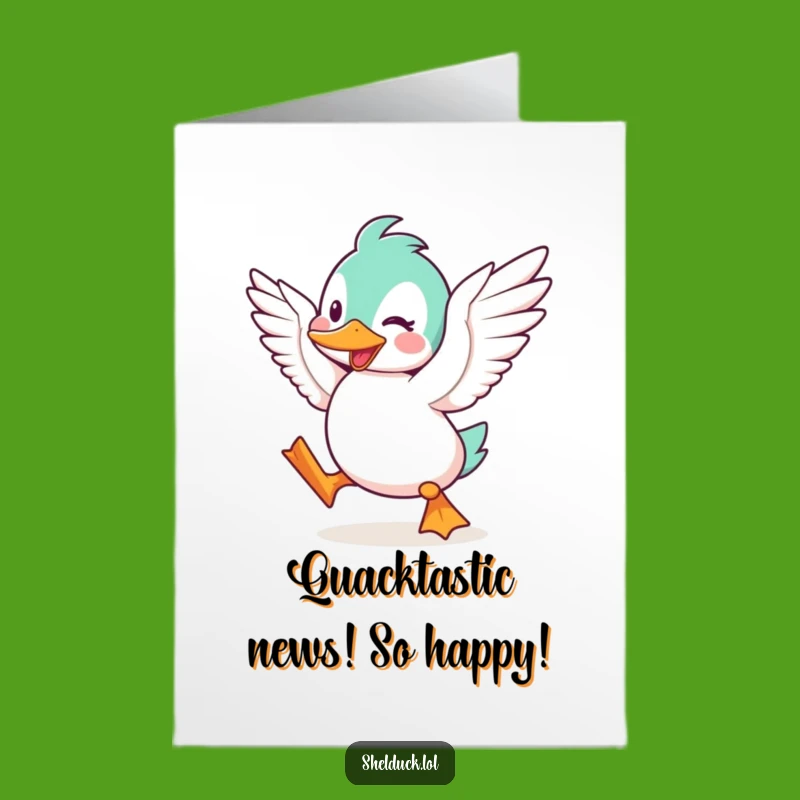 Free Printable Congratulations Card: Excited Shelduck, Enthusiastic Downloadable
