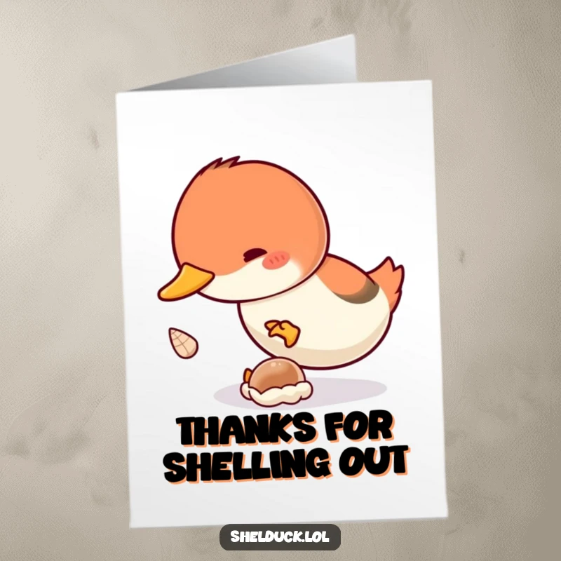Funny Free Printable Thank You Card: A determined shelduck enthusiastically diving for a tiny shell, showing gratitude.