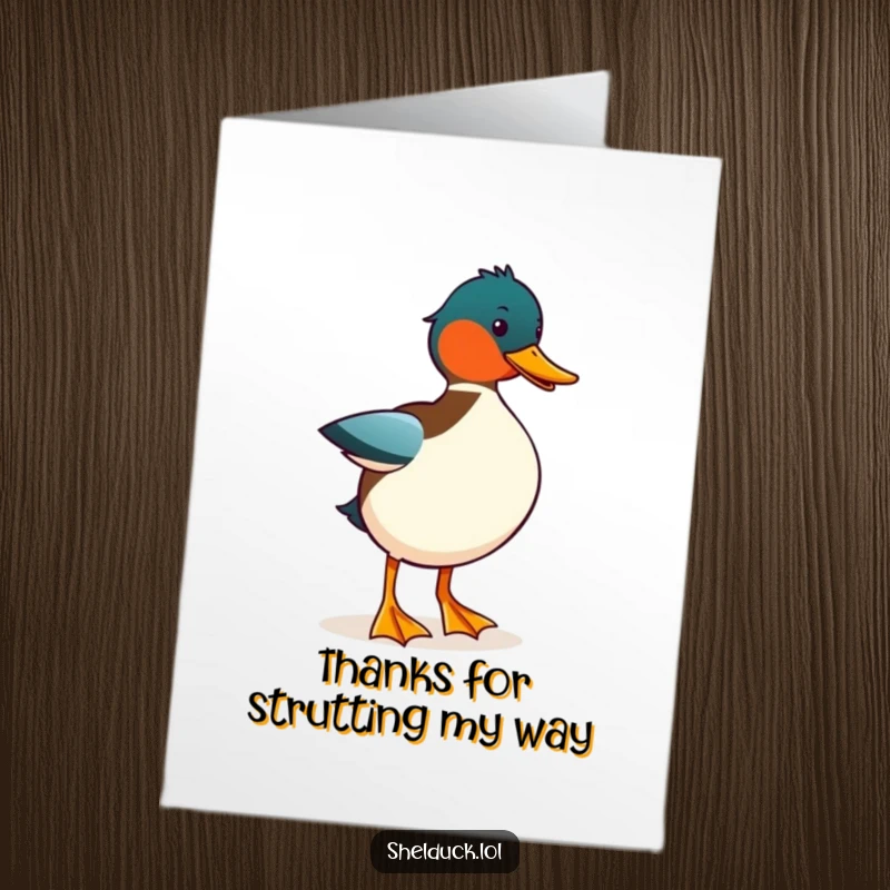 Funny Free Printable Thank You Card: A shelduck doing a comical strut, perfect for showing appreciation with humor.