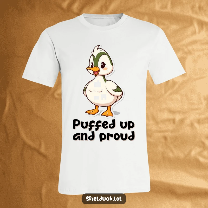 Funny Shelduck T-Shirt: A shelduck character stands proudly with its chest puffed out, conveying boldness and self-assurance.