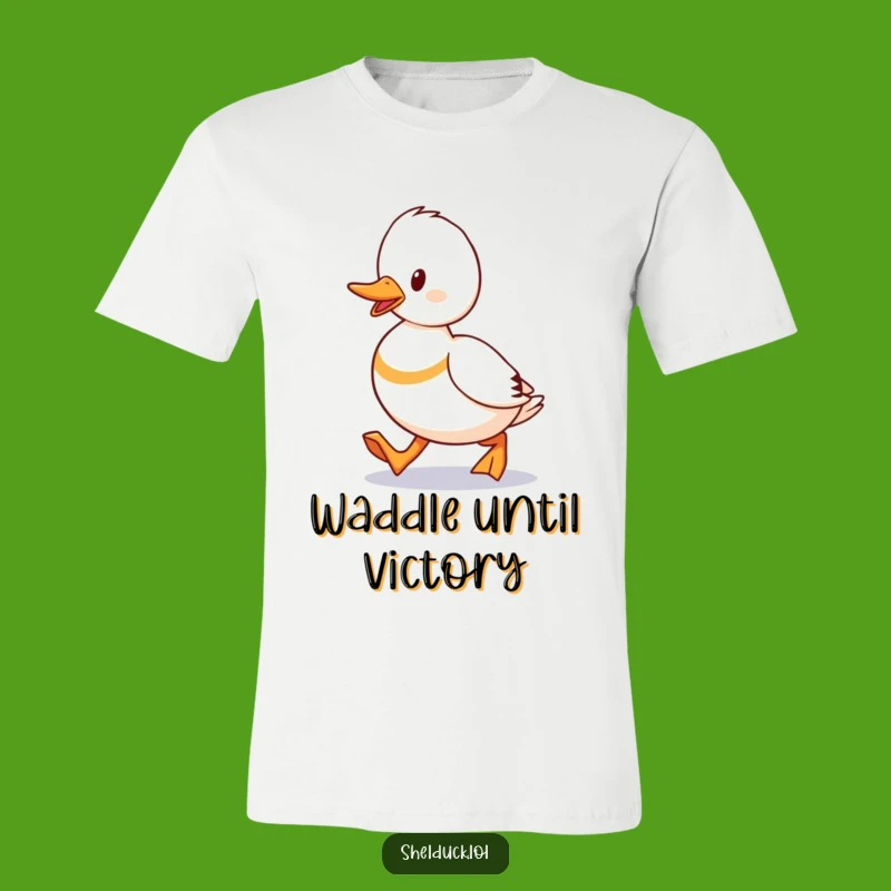 Funny Shelduck Waddling T-Shirt: Determined Water Bird Apparel for Bold Strides